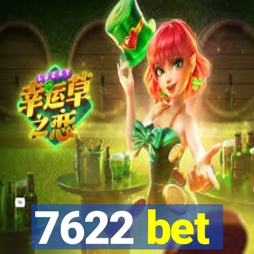 7622 bet